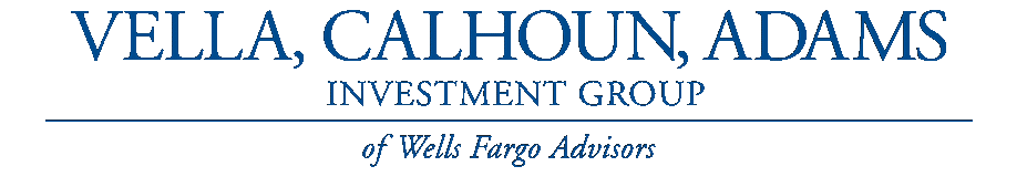 Vella, Calhoun, Adams Investment Group of Wells Fargo Advisors